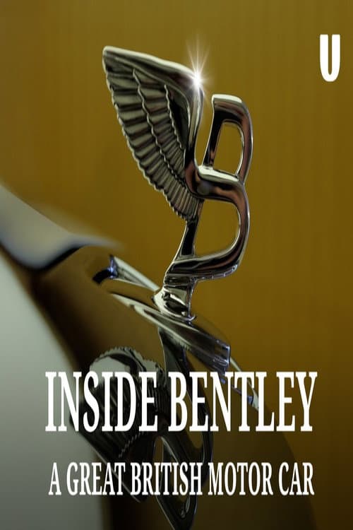 Inside Bentley: A Great British Motor Car (2017) poster