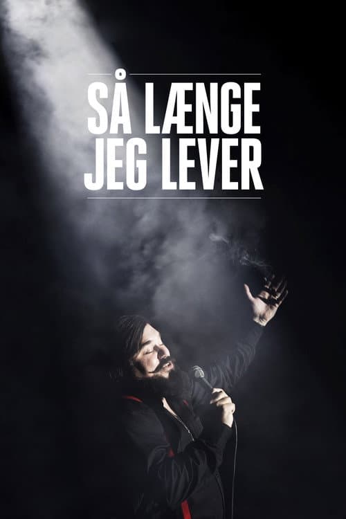 Så Længe Jeg Lever (2018) poster