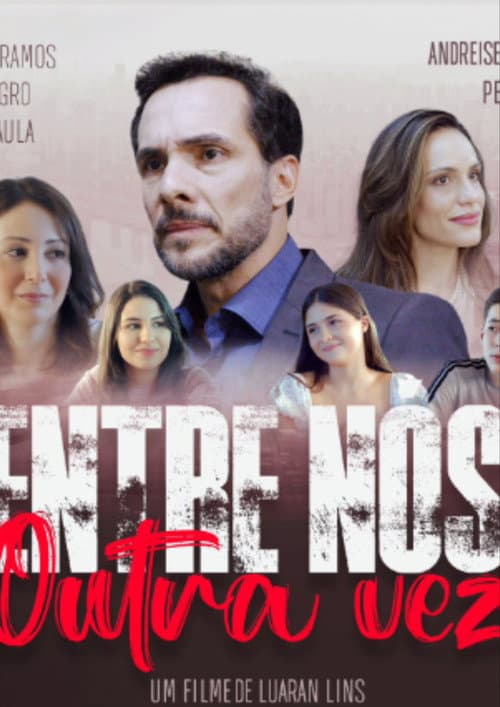 Entre Nós Outra Vez (2025) poster