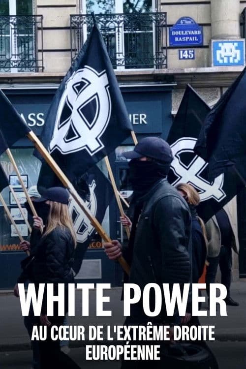 White power : au cœur de l'extrême droite européenne (2024) poster