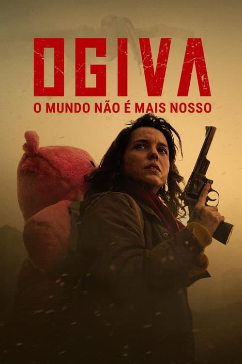 Ogiva: O Mundo Não é Mais Nosso (2025) poster