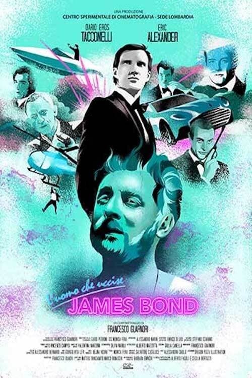 L'uomo che uccise James Bond (2019) poster
