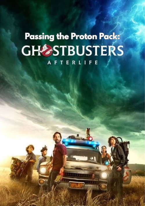 Ghostbusters: Afterlife - Passing the Proton Pack (2022) poster