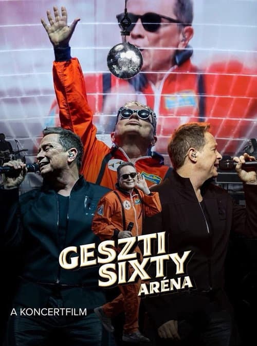Geszti Sixty Aréna Show (2025) poster