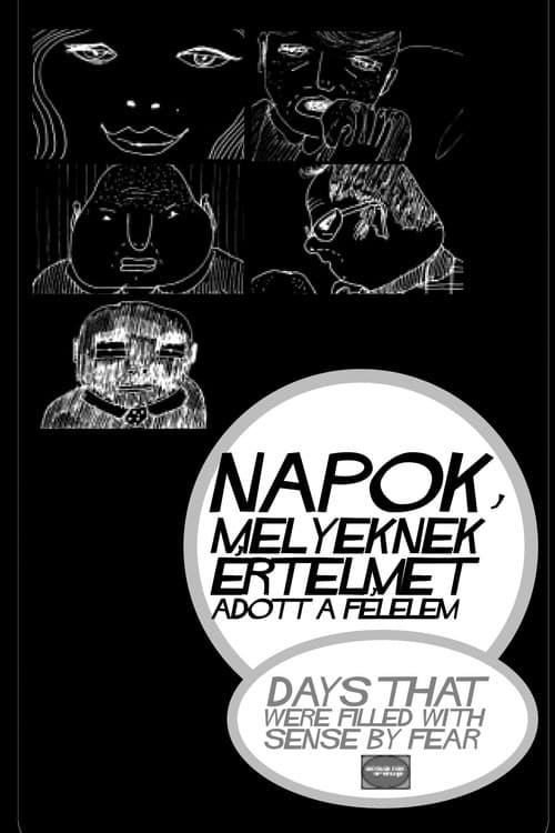 Napok, melyeknek értelmet adott a félelem (2003) poster