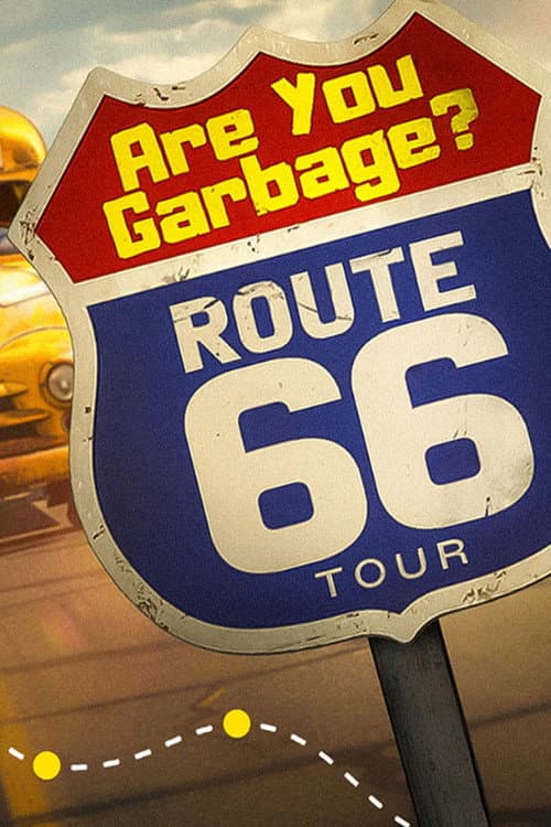 Are You Garbage: Route 66 Tour (2025) poster