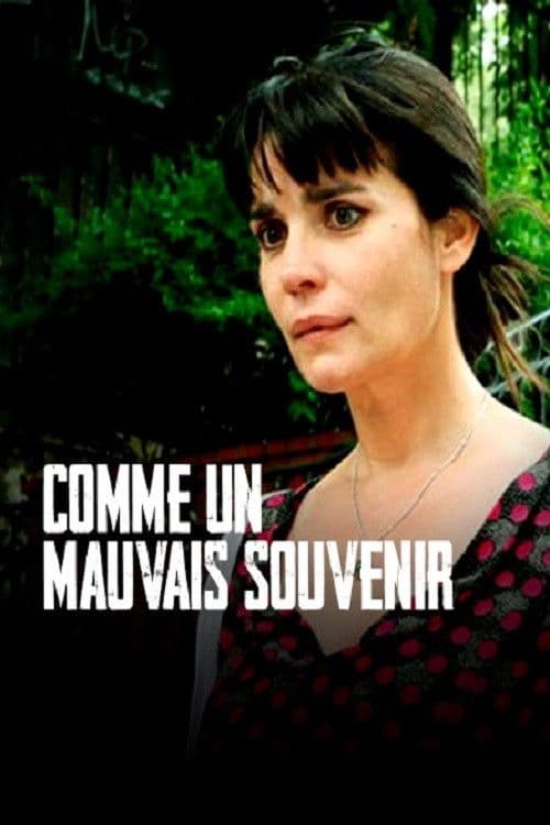 Comme un mauvais souvenir (2009) poster