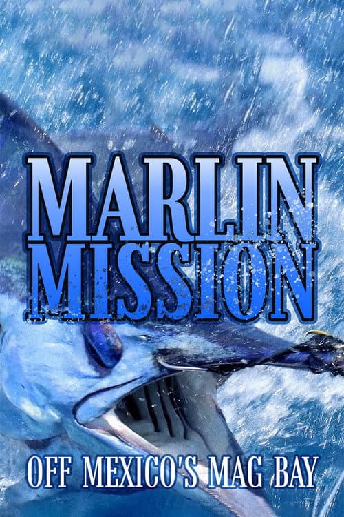 Marlin Mission off Mexico's Mag Bay (2020) poster