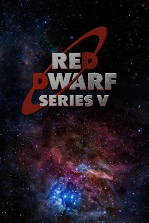 Red Dwarf: Heavy Science - Series V (2004) poster