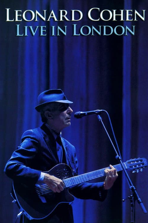 Leonard Cohen: Live in London (2008) poster