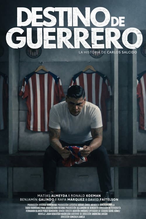 Destino de guerrero. La historia de Carlos Salcido (2026) poster