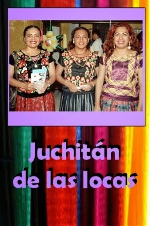 Juchitán de las locas (2002) poster