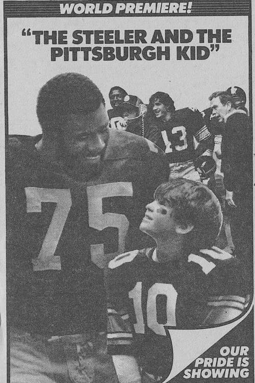 The Steeler and the Pittsburgh Kid (1981) poster