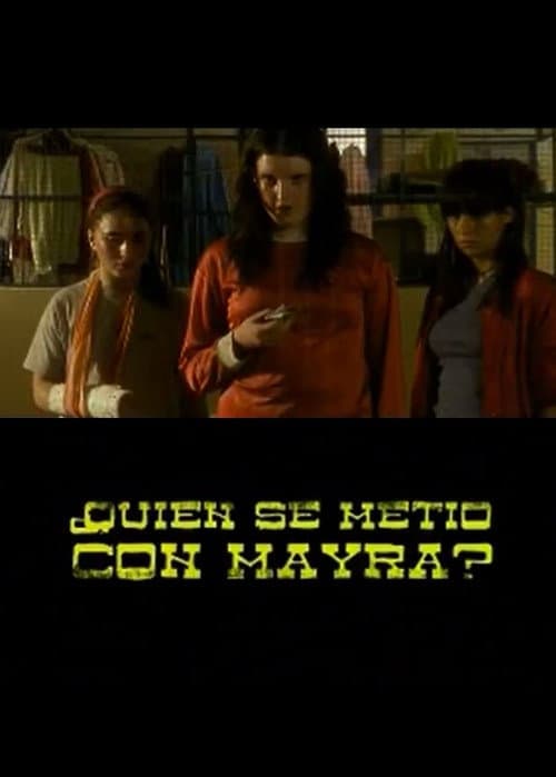 ¿Quién Se Metió Con Mayra? (2008) poster