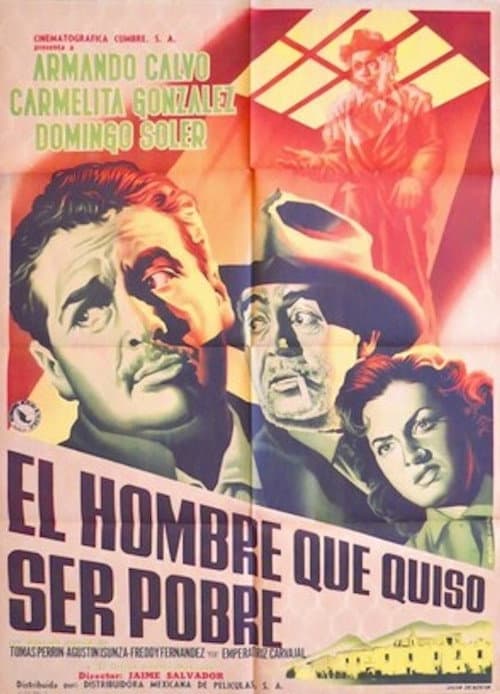 El hombre que quiso ser pobre (1956) poster