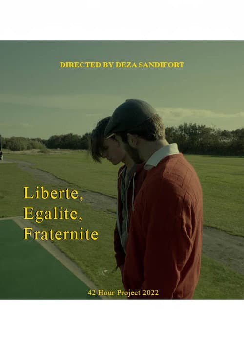liberte, egalite, fraternite (2022) poster