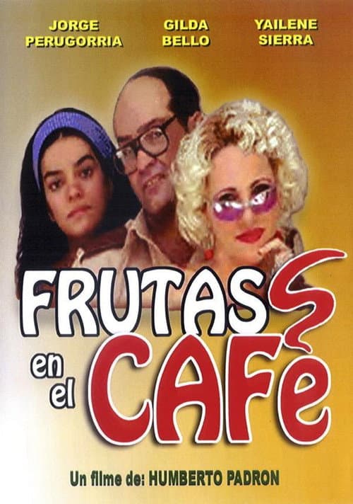 Frutas en el café (2005) poster