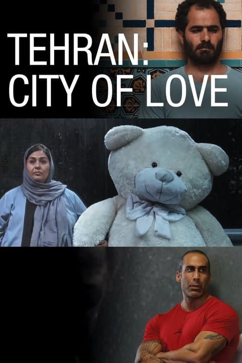 Tehran: City of Love (2019) poster