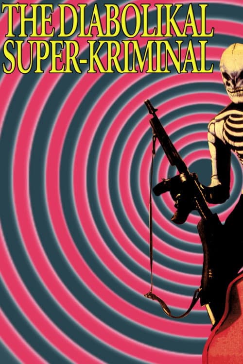 The Diabolikal Super-Kriminal (2007) poster