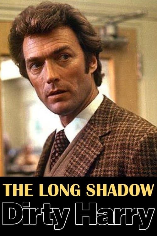 The Long Shadow of Dirty Harry (2008) poster
