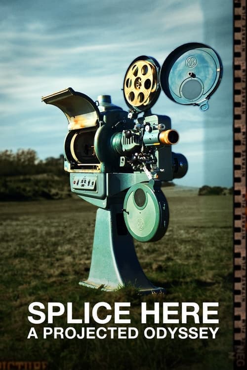 Splice Here: A Projected Odyssey (2022) poster