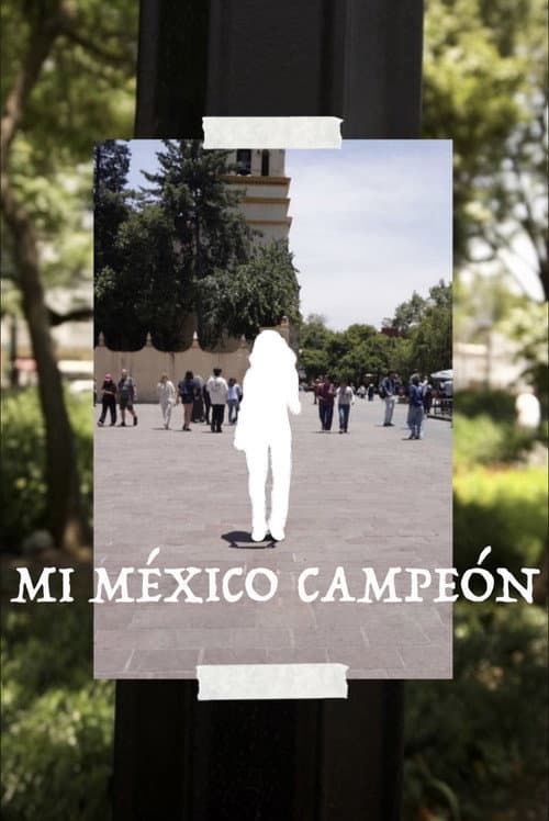 Mi México Campeón (2026) poster