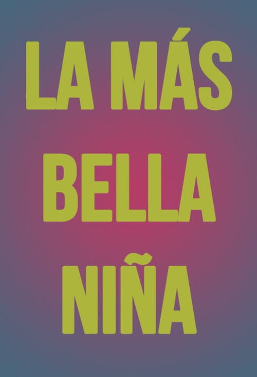 La más bella niña (2004) poster