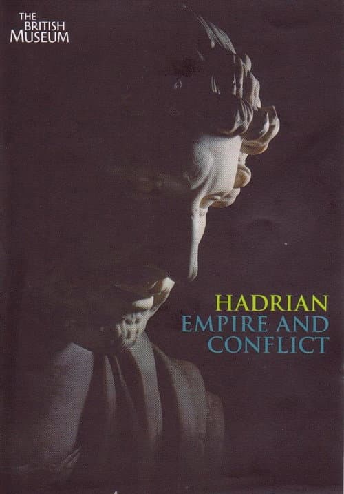 Hadrian - Empire And Conflict (2008) poster