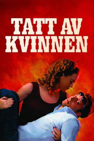 Tatt av kvinnen (2007) poster