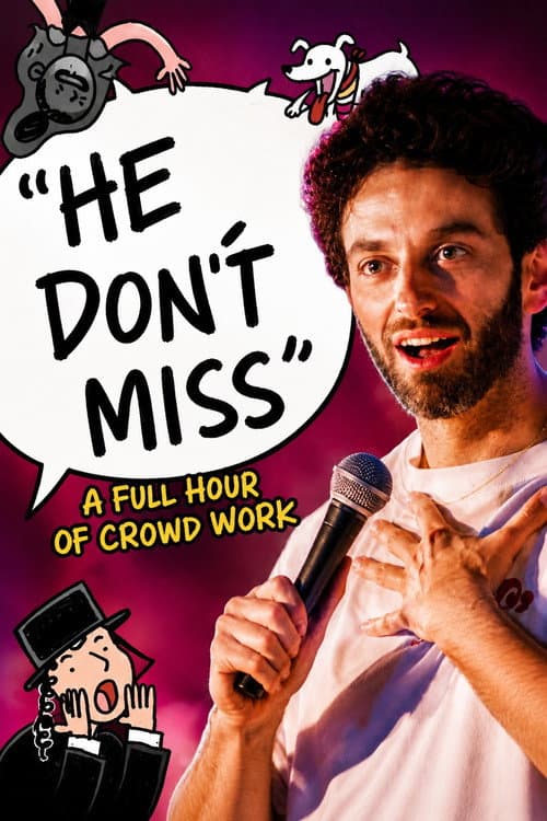 'He Don't Miss' (A Full Hour of Crowd Work) (2026) poster