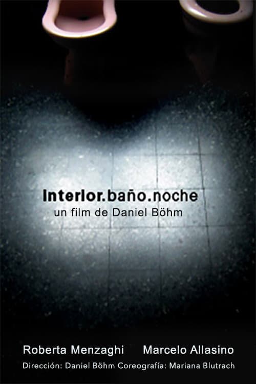 interior. baño. noche (2005) poster