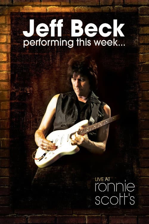 Jeff Beck: Performing This Week... Live At Ronnie Scott's (2008) poster