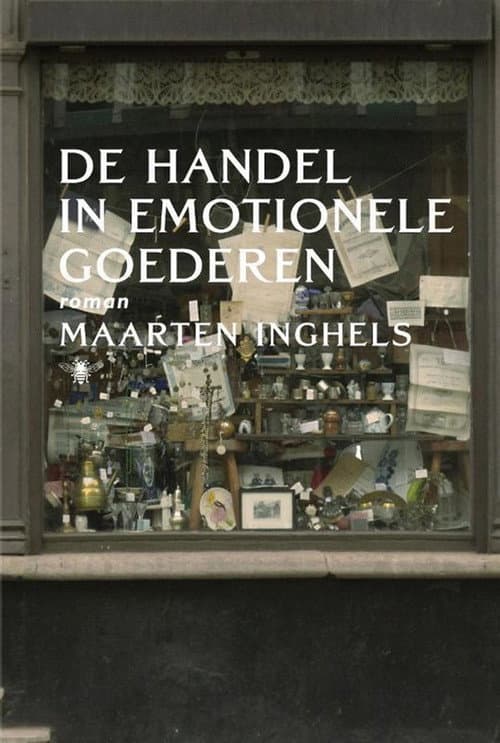 De Handel in Emotionele Goederen (2013) poster