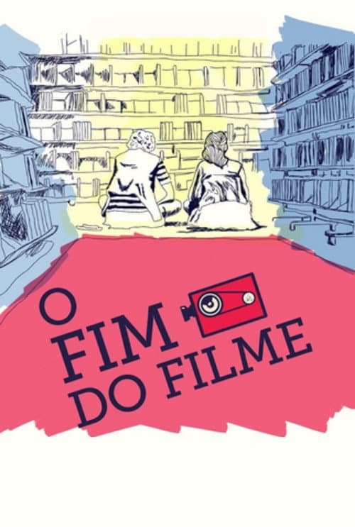 O Fim do Filme (2012) poster