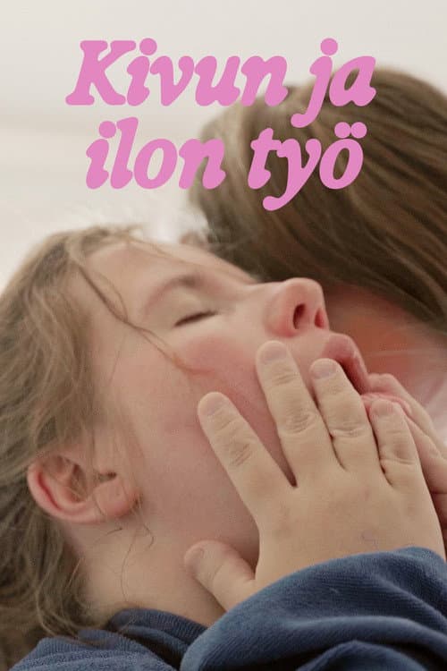 Kivun ja ilon työ (2024) poster
