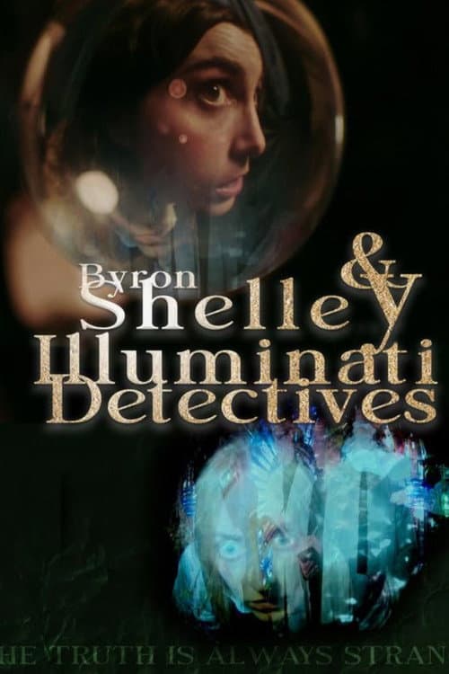 Byron & Shelley: Illuminati Detectives (2021) poster