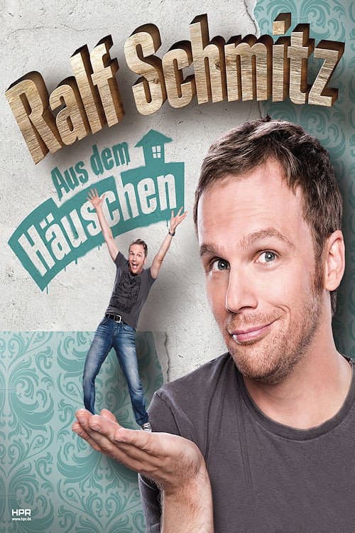 Ralf Schmitz Aus dem Häuschen (2016) poster