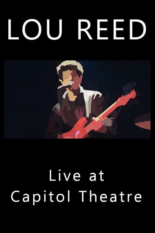 Lou Reed Live at Capitol Theatre (1984) poster