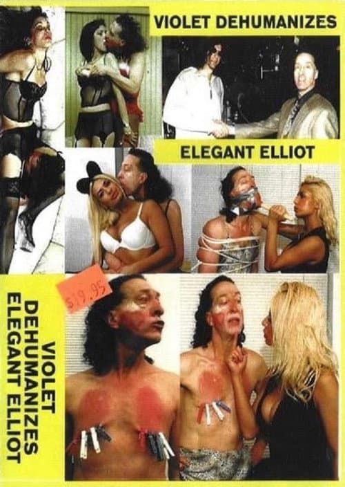 Violet Dehumanizes Elegant Elliot (2005) poster