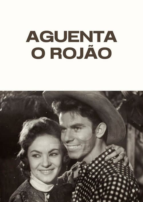 Aguenta o Rojão (1958) poster