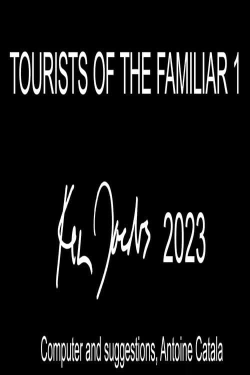 Tourists of the Familiar 1 (2023) poster
