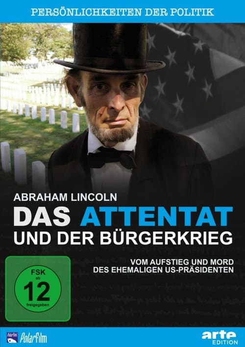 Abraham Lincoln - Das Attentat und der Bürgerkrieg (2009) poster