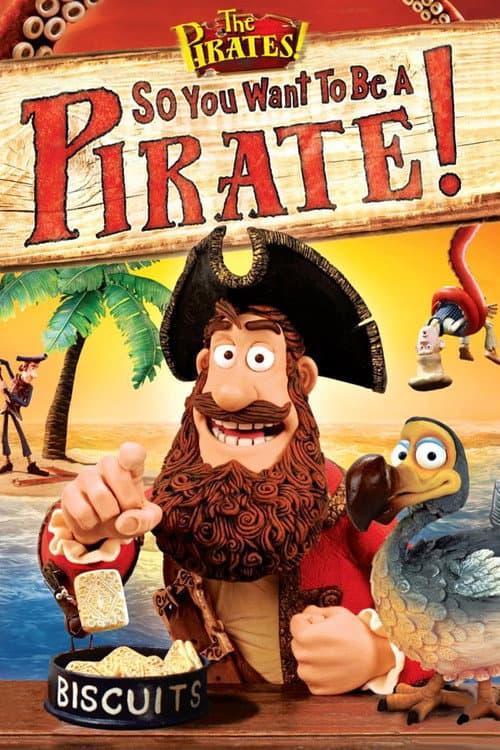 So You Want To Be A Pirate! (2012) poster