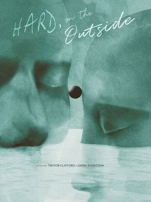 Hard, on the Outside (2026) poster