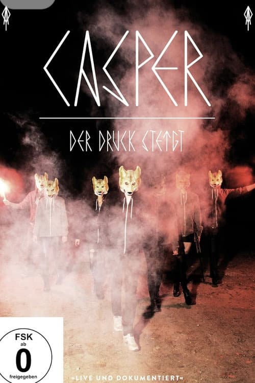 Casper - Der Druck Steigt (2012) poster