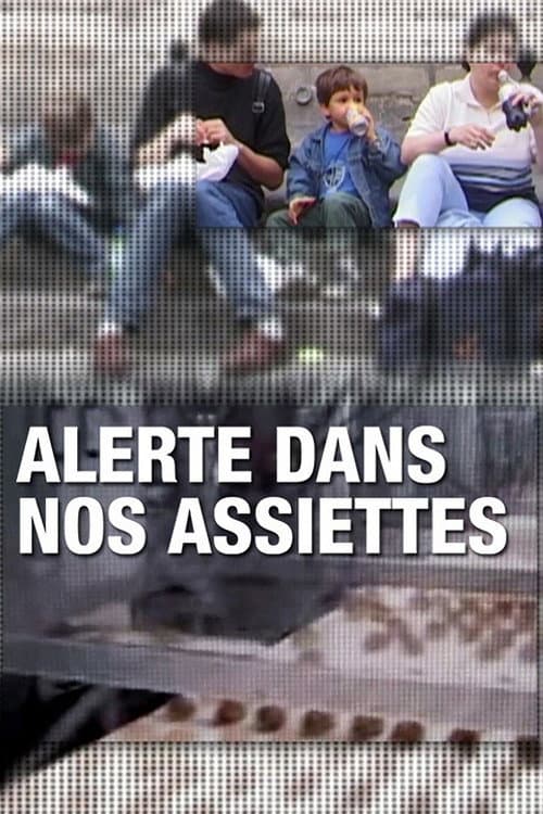 Alerte dans nos assiettes (2009) poster