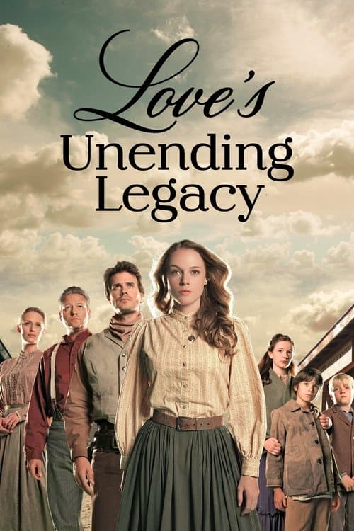 Love's Unending Legacy (2007) poster