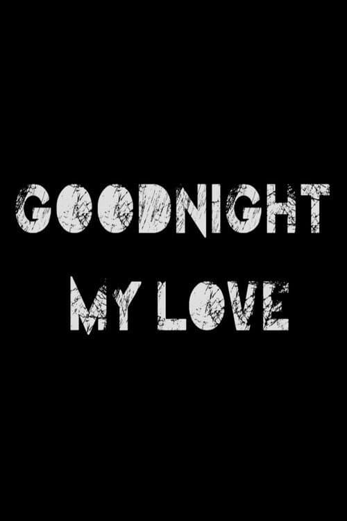 Goodnight My Love (2012) poster