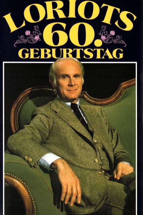 Loriots 60. Geburtstag (1983) poster
