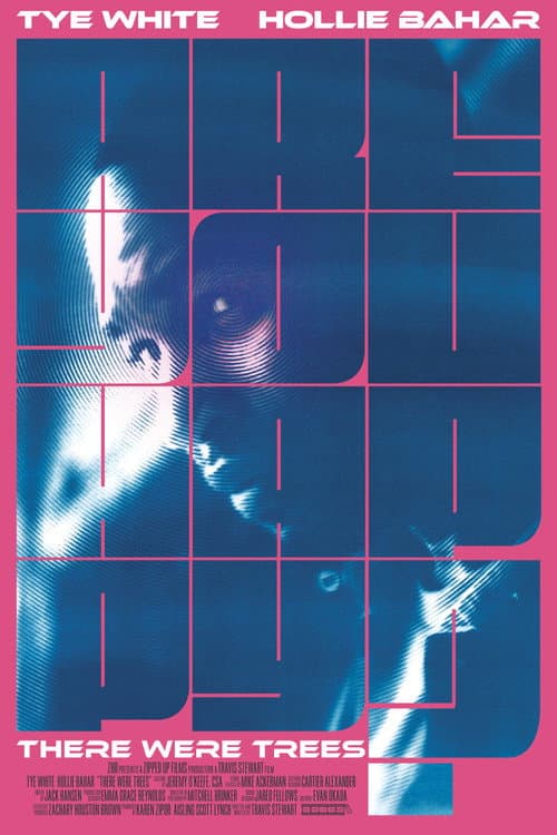 There Were Trees (2025) poster